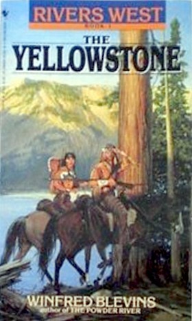 The Yellowstone(Rivers West 1)