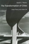 The Transformation of Cities: Urban Theory and Urban Cities