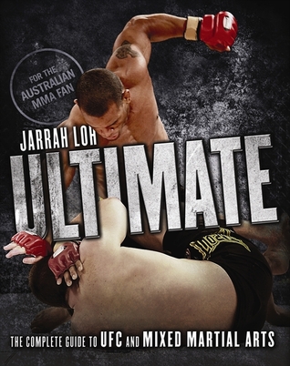 ultimate-the-complete-guide-to-ufc-and-mixed-martial-arts
