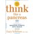 Think Like a Pancreas: A Practical Guide to Managing Diabetes with Insulin--Completely Revised and Updated