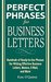 Perfect Phrases for Business Letters