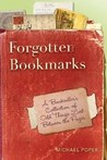 Forgotten Bookmarks: A Bookseller's Collection of Odd Things Lost Between the Pages