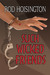 Such Wicked Friends (Sandy Reid Mysteries #3) by Rod Hoisington