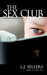 The Sex Club by L.J. Sellers
