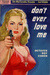Don't Ever Love me by Octavus Roy Cohen