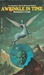 A Wrinkle in Time (Time Series, Book 1) by Madeleine L'Engle