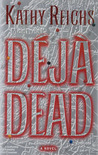 Déjà Dead (Temperance Brennan, #1)