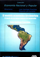 el-modelo-econmico-kirchnerista-el-inicio-de-un-nuevo-modelo-de-desarrollo