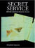 Secret Service British Agents in France, 1792-1815 by Elizabeth Sparrow