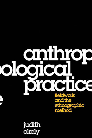 anthropological-practice-fieldwork-and-the-ethnographic-method