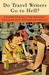 Do Travel Writers Go to Hell? by Thomas Kohnstamm Do Travel Writers Go to Hell? by Thomas Kohnstamm