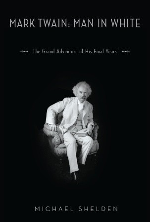 mark-twain-man-in-white-the-grand-adventure-of-his-final-years