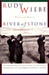 River Of Stone by Rudy Wiebe