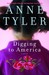 Digging to America by Anne Tyler