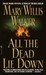 All the Dead Lie Down by Mary Willis Walker