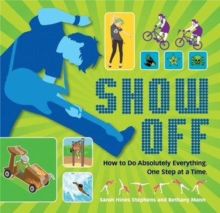 show-off-how-to-do-absolutely-everything-one-step-at-a-time