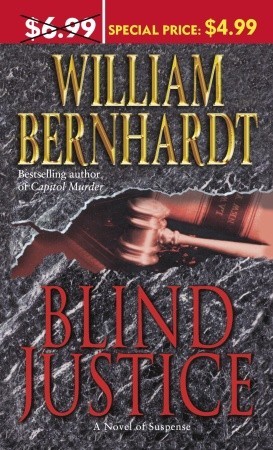 Blind Justice (Ben Kincaid #2) - William Bernhardt