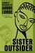 Sister Outsider Essays and Speeches by Audre Lorde