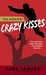 Crazy Kisses (Steele Street, #4) by Tara Janzen