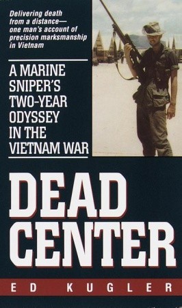 dead-center-a-marine-sniper-s-two-year-odyssey-in-the-vietnam-war