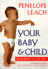 Your Baby and Child: From Birth to Age Five