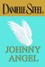 Johnny Angel by Danielle Steel