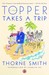 Topper Takes a Trip by Thorne Smith