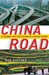 China Road A Journey into the Future of a Rising Power by Rob Gifford