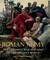 The Roman Army The Greatest War Machine of the Ancient World by Chris McNab