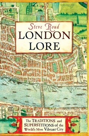 london-lore-the-legends-and-traditions-of-the-world-s-most-vibrant-city