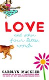 Love and Other Four-Letter Words Love and Other Four-Letter Words