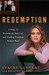 Redemption A Story of Sisterhood, Survival, and Finding Freedom Behind Bars by Stacey Lannert