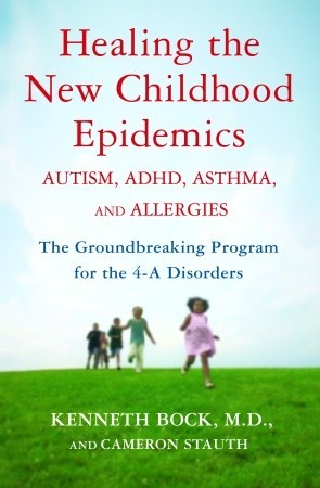 The Autism Epidemic Epidemic Of Words >> Healing The New Childhood Epidemics Autism Adhd Asthma And The Autism Epidemic Epidemic Of Words >> Healing The New Childhood Epidemics Autism Adhd Asthma And