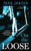 On the Loose (Steele Street, #7) by Tara Janzen