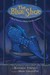 The Blue Shoe A Tale of Thievery, Villainy, Sorcery, and Shoes by Roderick Townley