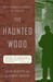 The Haunted Wood Soviet Espionage in America--The Stalin Era by Allen Weinstein