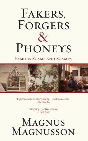 fakers-forgersphoneys-famous-scams-and-scamps