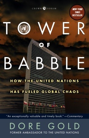tower-of-babble-how-the-united-nations-has-fueled-global-chaos