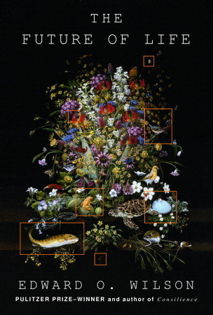 The Future of Life - Edward O. Wilson