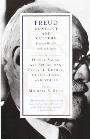freud-conflict-and-culture-essays-on-his-life-work-and-legacy