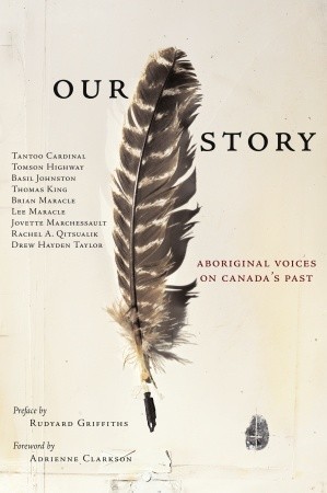 Our Story: Aboriginal Voices on Canada's Past por Thomas King 978-0385660754 DJVU PDF