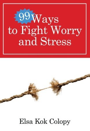 99-ways-to-fight-worry-and-stress