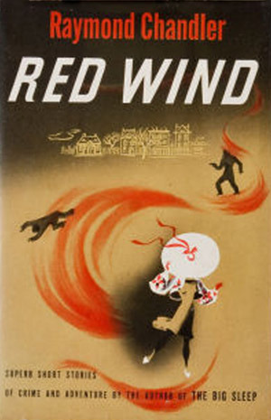 Image result for "raymond chandler" "red wind"