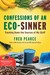 Confessions of an Eco-Sinner Tracking Down the Sources of My Stuff by Fred Pearce