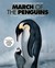 March of the Penguins Companion to the Major Motion Picture by Luc Jacquet