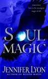 Soul Magic (Wing Slayer Hunters, #2)