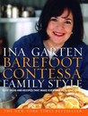 Barefoot Contessa Family Style by Ina Garten Barefoot Contessa Family Style by Ina Garten