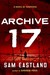 Archive 17 (Inspector Pekkala #3) by Sam Eastland