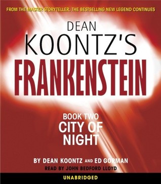 Cover of City of Night (Dean Koontz's Frankenstein, #2)