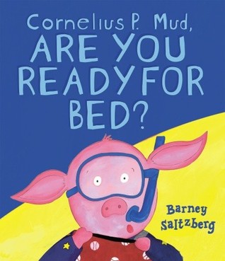 cornelius-p-mud-are-you-ready-for-bed